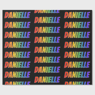 Regenbogen- Vorname "DANIELLE"; Spaß u. buntes Geschenkpapier