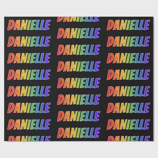 Regenbogen- Vorname "DANIELLE"; Spaß u. buntes Geschenkpapier (Flach)