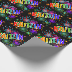 Regenbogen Vorname "KAITLIN" + Feuerwerk Geschenkpapier