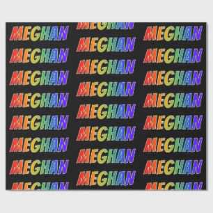 Regenbogen Vorname "MEGHAN"; Spaß & Bunt Geschenkpapier