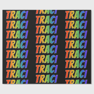 Regenbogen Vorname "TRACI"; Lustig und bunt Geschenkpapier