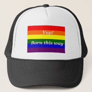 Regenbogenflagge der Gay Pride Ja, so geboren Truckerkappe