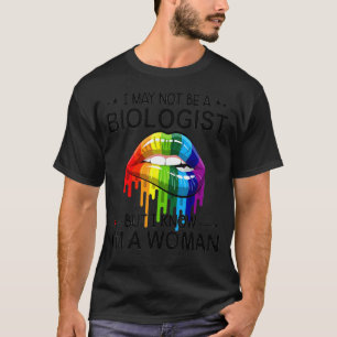 Regenbogenlippen Ich bin vielleicht kein Biologe, T-Shirt