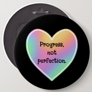 Regenbogenschaltfläche "Progress Not Perfection" Button