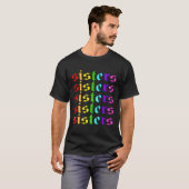 Regenbogenschwestern ohne Beschämung auf der Rücks T-Shirt (Vorne ganz)