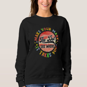 Regenbogentag Mach Deinen Stempel Sieh Wohin Er Di Sweatshirt