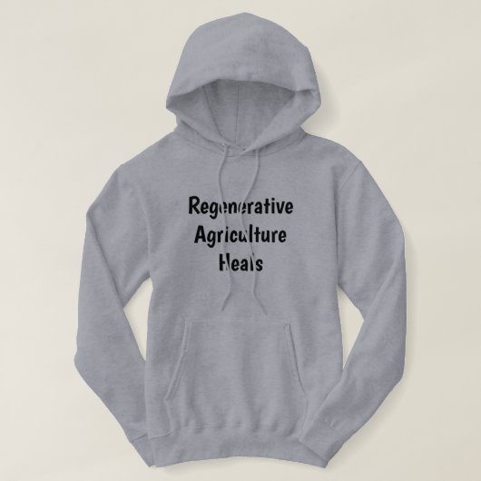 Regenerative Landwirtschaft Heilt erwachsene Grauh Hoodie (Design vorne)