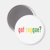 Reggae got? magnet (Vorderseite/Rückseite)