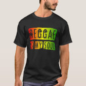 Reggae ist mein Soul I Rasta I Rastafari I Jamaica T-Shirt (Vorderseite)