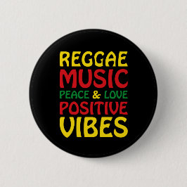 Reggae Music mit positiven Redewendungen Button