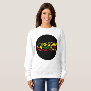 Reggae Music mit positiven Zitaten Sweatshirt