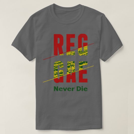 Reggae nie Die T-Shirt (Design vorne)