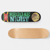 REGGAE NIGHT Skateboard (Horizontal)