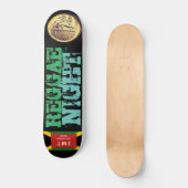 REGGAE NIGHT Skateboard (Vorderseite)