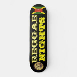 REGGAE NIGHTS Skateboard