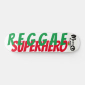 REGGAE SUPERHERO / TST Skateboard (Horizontal)