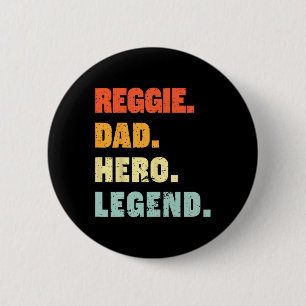 Reggie Vater Hero Legend Personalisierter Individu Button