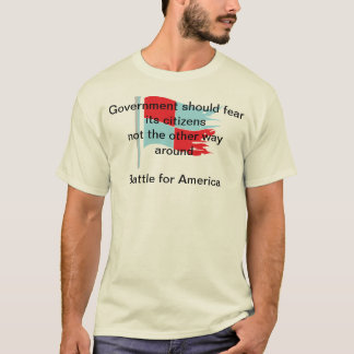 Regierung sollte seine Bürger befürchten T-Shirt