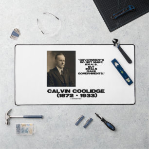 Regierungen machen Ideale nicht cool Coolidge Zita Schreibtischunterlage