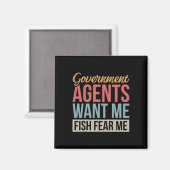 Regierungsagenten wollen, dass ich Fisch fürchte m Magnet (Vorderseite/Rückseite)
