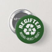 Regifter - empfangen Sie, weisen Sie, re-gift. Button (Vorne & Hinten)