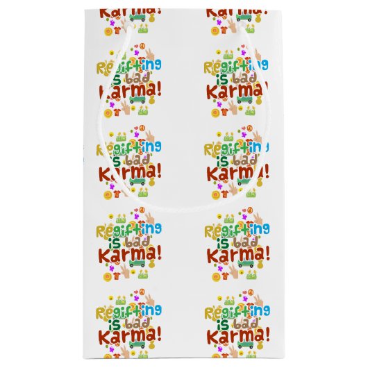 Regifting ist Bad Karma Kleine Geschenktüte (Rückseite)
