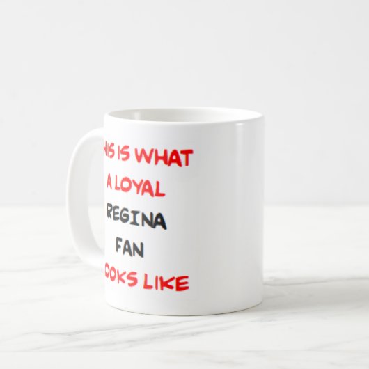 regina fan, loyal kaffeetasse (Vorderseite Links)