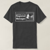 Regional Manager Assistant To The Regional Manager T-Shirt (Design vorne)