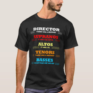 Regisseur Es gab einen Fehler Musik Chor Musiker A T-Shirt