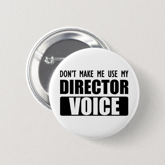 Regisseur - Zwing mich nicht, meine Regisseurstimm Button (Vorne & Hinten)