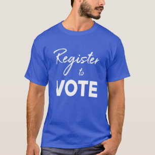 Register zur Abstimmung - weiße Typografie T-Shirt