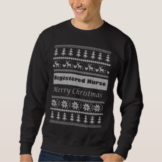 Registered Nurse Ulgy Christmas Sweatshirt