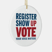 Registrieren Sie die Abstimmung anzeigen Ihre Stim Keramik Ornament (Rechts)