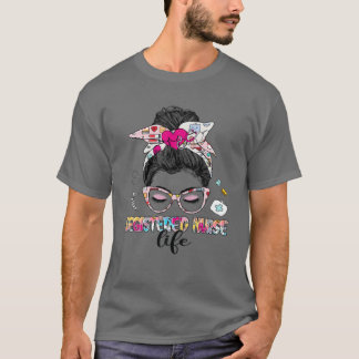 Registriert Nurse Life Messy Bun Hair Stethoscope T-Shirt