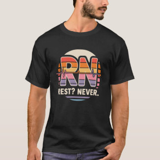 Registrierte Krankenschwester Ruhe Niemals Lustig T-Shirt