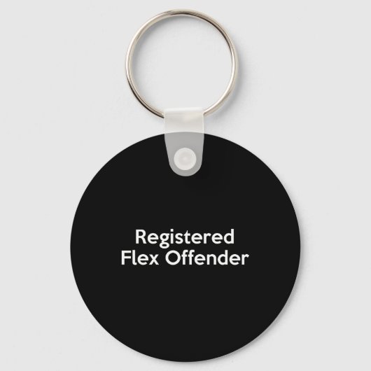 Registrierter Flex Offender Funny Bodybuilder Work Schlüsselanhänger (Vorderseite)