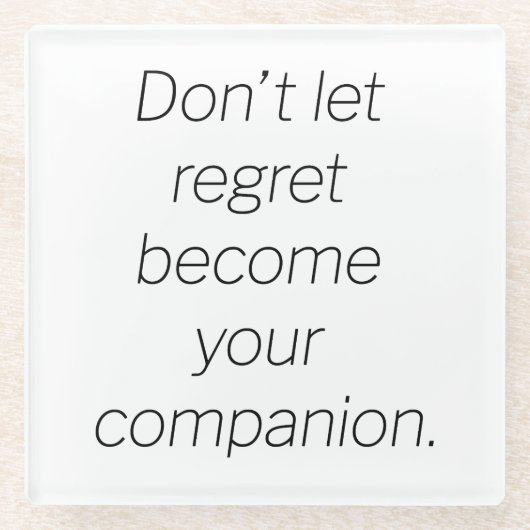 Regret Glass Untersetzer (Vorderseite)