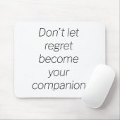 Regret Mouse Pad Mousepad (Mit Mouse)