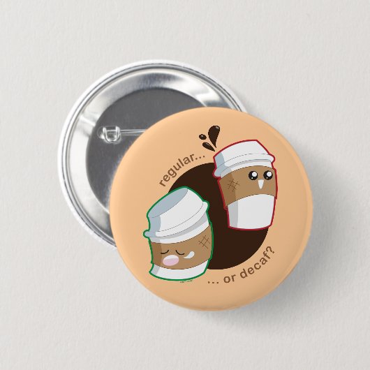 Regular oder Decaf? Button (Vorne & Hinten)