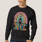 Regulation Before Expectation Neurodiversity Socia Sweatshirt (Vorderseite)