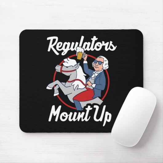 Regulators Mount Up 4th Of July Funny Usa Independ Mousepad (Mit Mouse)