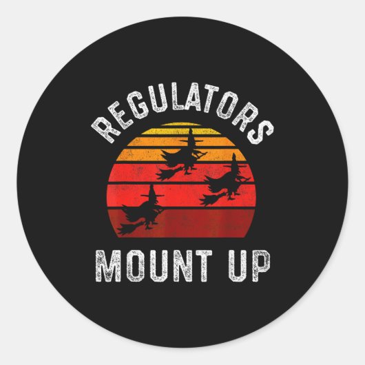 Regulators Mount Up, Funny Halloween Witch  Runder Aufkleber (Vorderseite)