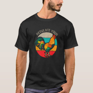 Regulieren Sie Ihren Schwanz Pro-Wahl Feministisch T-Shirt