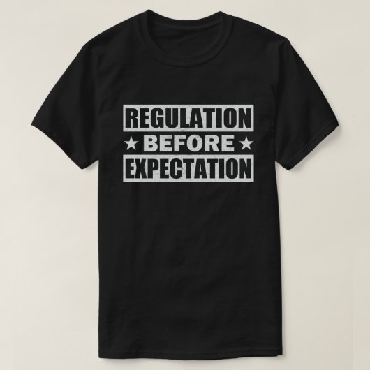 Regulierung vor Erwartung Neurovielfalt T-Shirt (Design vorne)