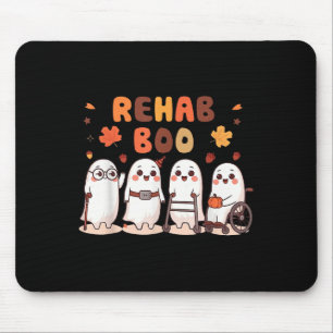 Rehab Boo Halloween Spaß Geist Physiotherapie Ot Mousepad