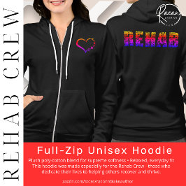 Rehab Crew Full-Zip Unisex Hoodie