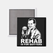 Rehab ist für Quitter Magnet (Vorderseite/Rückseite)