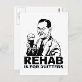 Rehab ist für Quitter Postkarte (Vorne/Hinten)