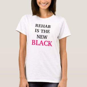 REHABILITATION IST DAS NEUE SCHWARZE T-Shirt