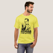 Rehabilitation ist für Drückeberger T-Shirt (Vorne ganz)